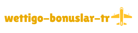 Wettigo Bonuslar Türkiye