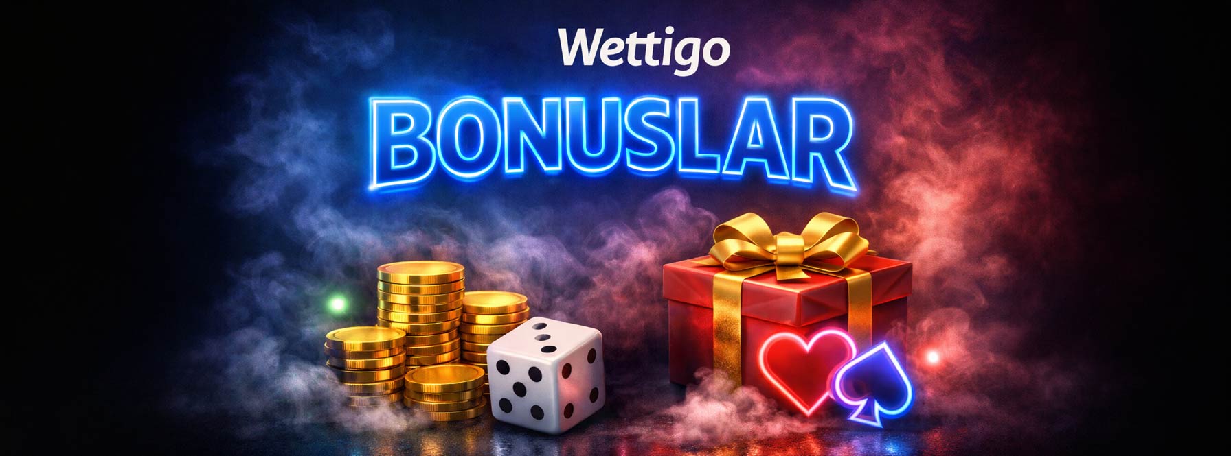 Wettigo Bonuslar